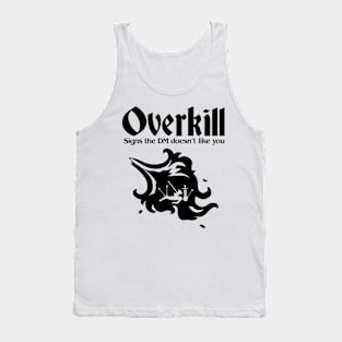 Pen and paper overkill Tank Top